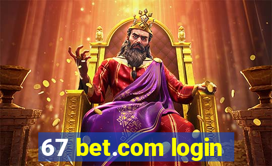 67 bet.com login